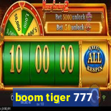 boom tiger 777